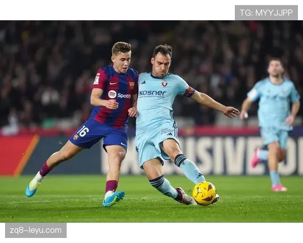 奥萨苏纳新赛季核心球员曝光，能否率队实现突破引关注