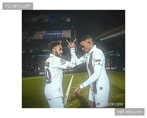 姆巴佩 vs 内马尔：核心地位与战术主导权之争